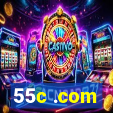 55c .com